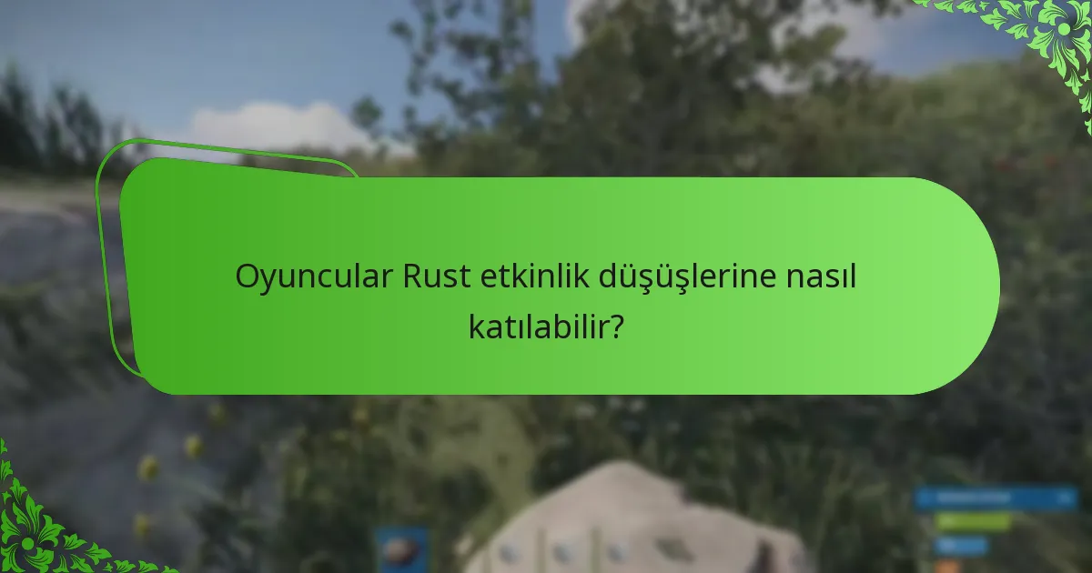 Rust etkinlikleri sırasında hangi benzersiz ödüller mevcut?