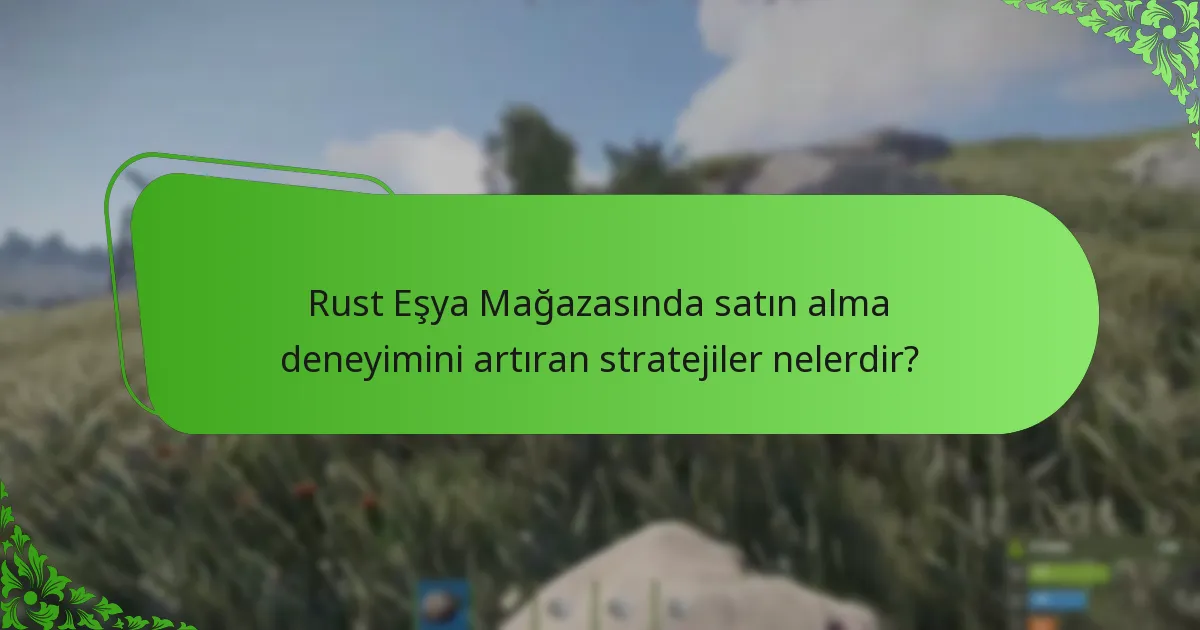 Rust’ta eşya mağazası döngüleri nasıl çalışır?