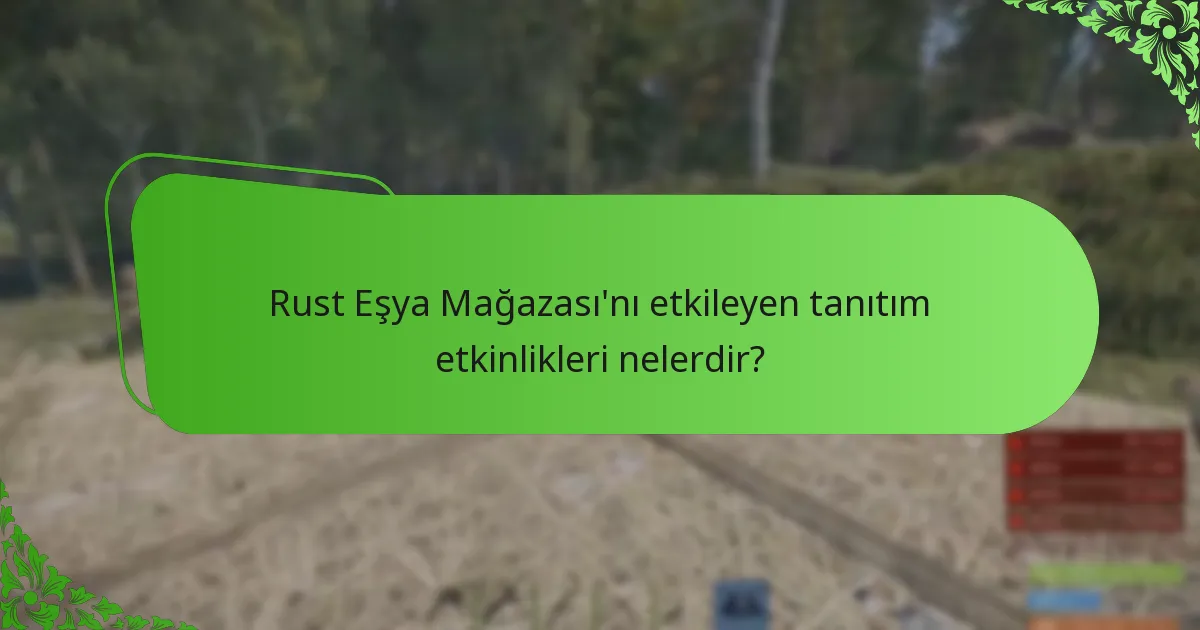Rust Eşya Mağazası’nda nasıl etkili bir şekilde gezinebilirsiniz?