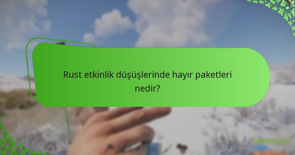 Rust topluluğu etkinlik düşüşlerini nasıl destekliyor?