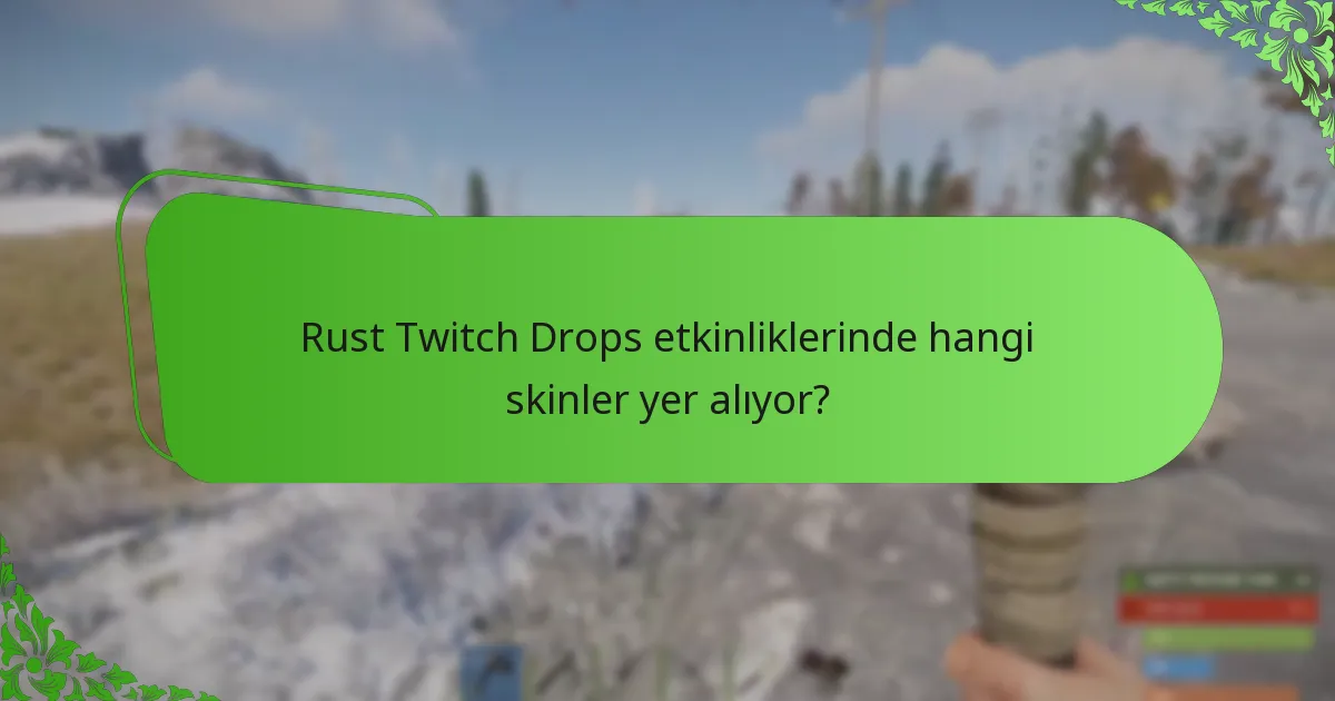 İzleyici etkileşimleri Rust Twitch Drops’ı nasıl etkiler?