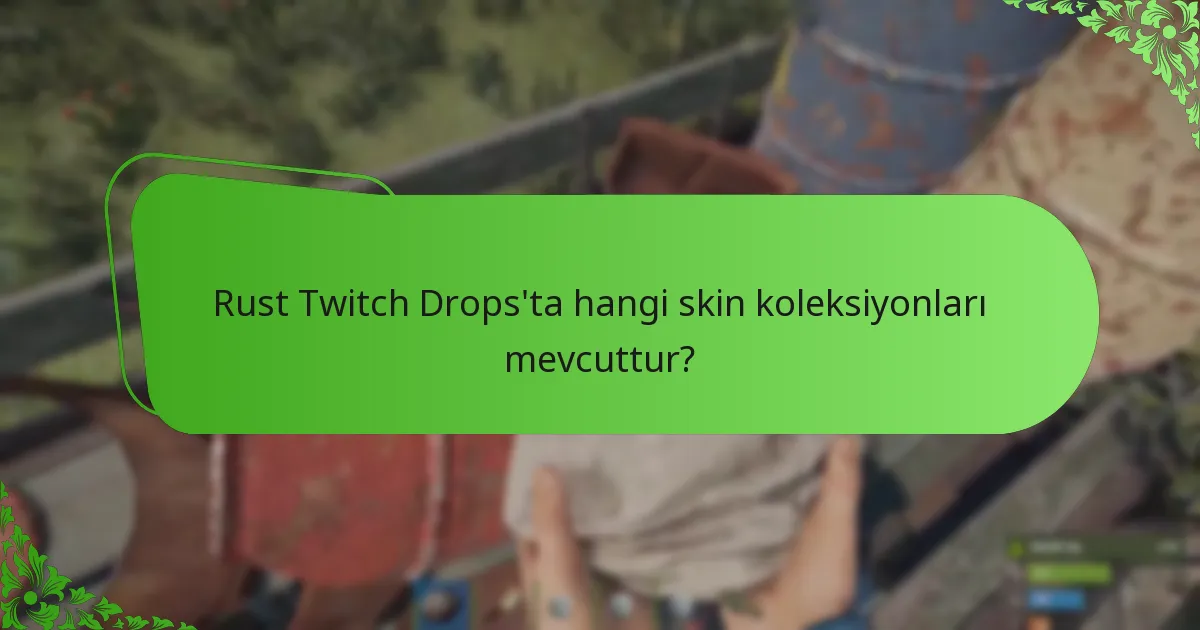 Topluluk katılımı Rust Twitch Drops’u nasıl artırır?